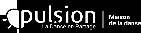 Pulsion - Maison de la danse